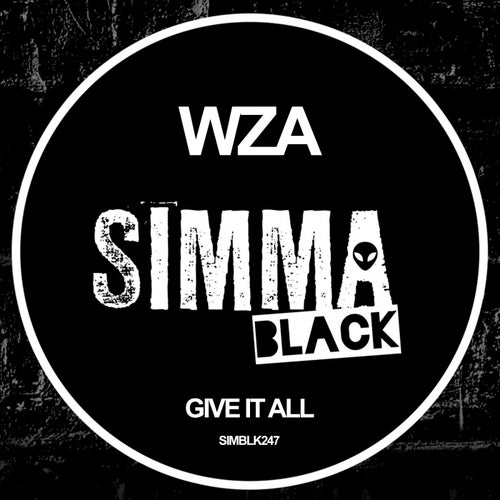 WZA – Give It All [SIMBLK247]